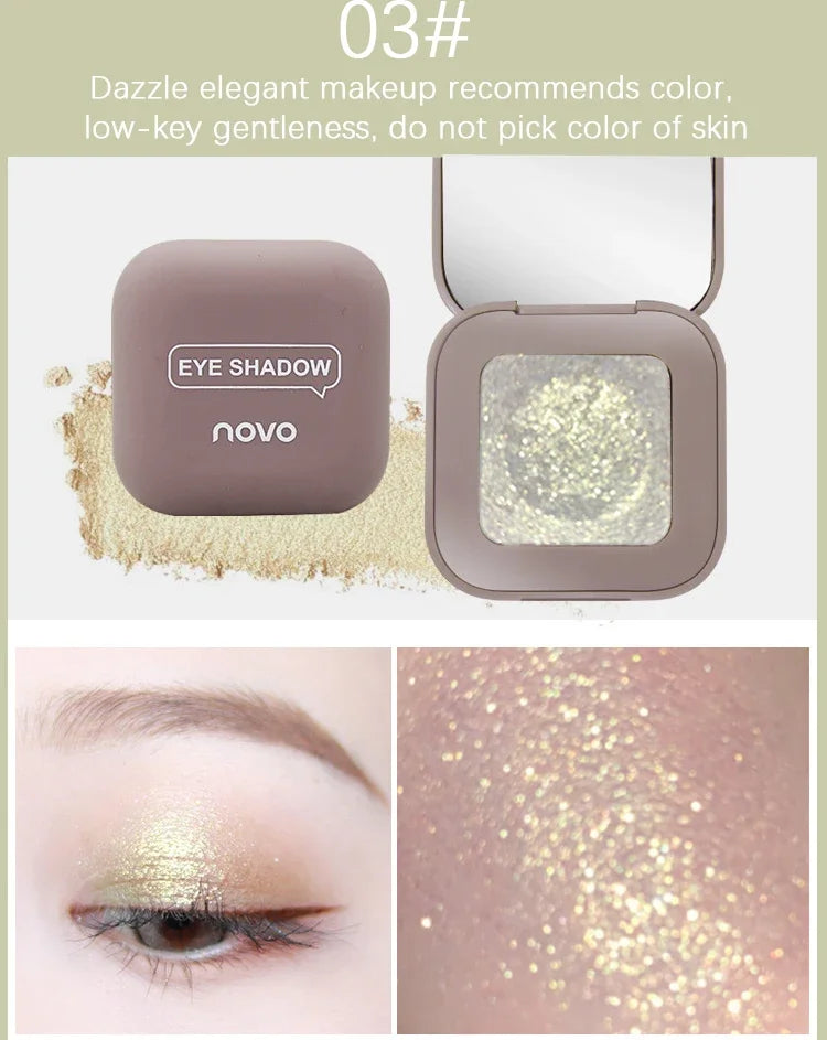Novo Strong Stickiness Eye Shadow High Gloss Polarized Glitter Hottest Single Eyeshadow